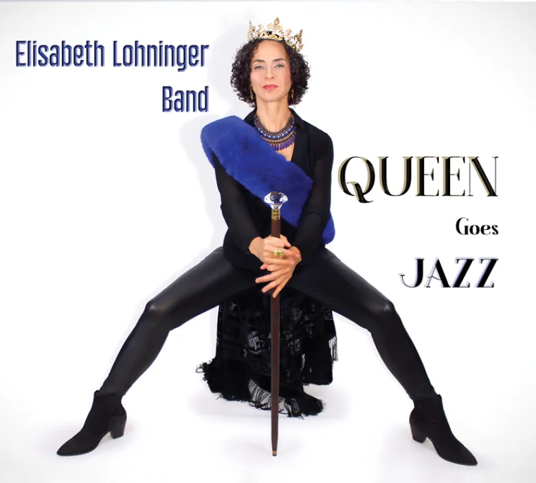 Elisabeth Lohninger - QUEEN Goes JAZZ